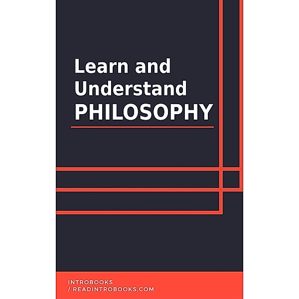 Learn and Understand Philosophy, IntroBooks Team