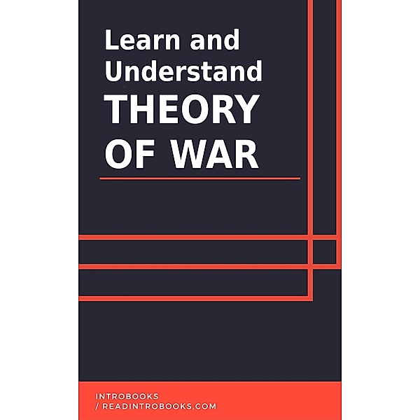 Learn and Understand Theory of War, IntroBooks Team