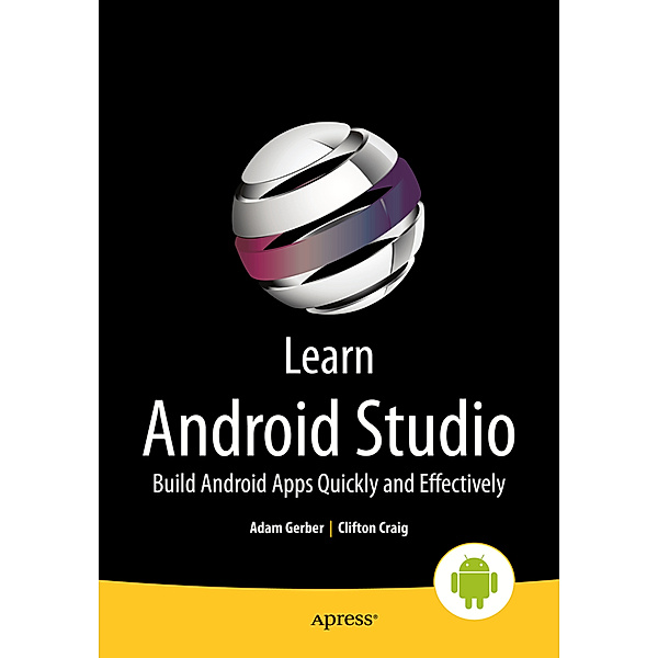 Learn Android Studio, Clifton Craig, Adam Gerber