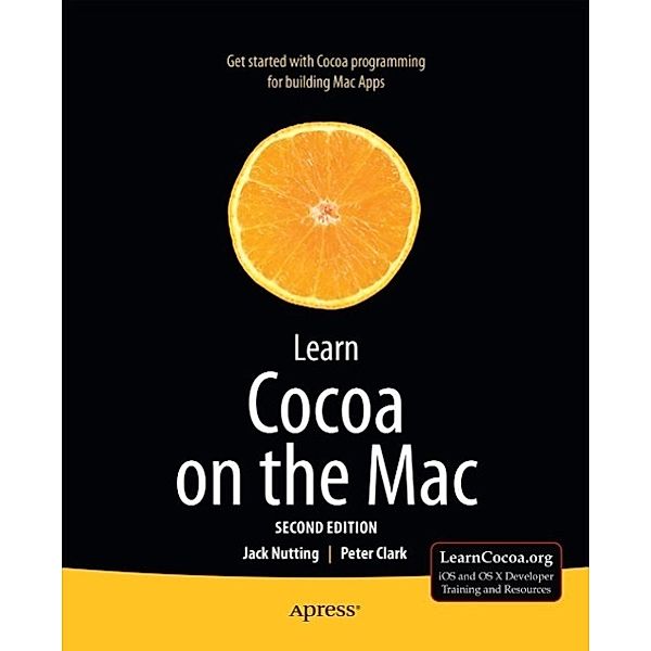 Learn Cocoa on the Mac, Jack Nutting, Peter Clark