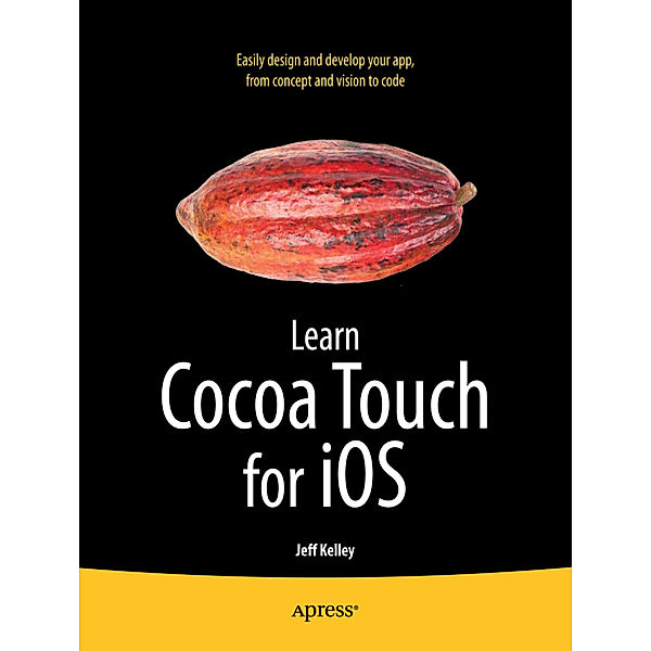 Learn Cocoa Touch for iOS, Jeff Kelley