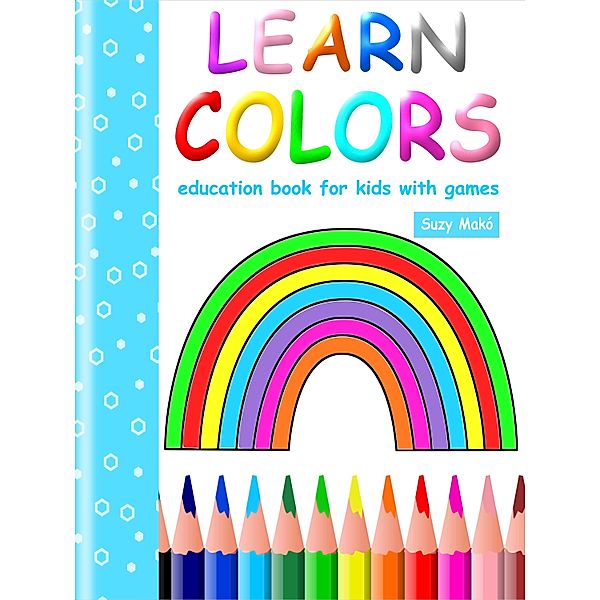 Learn Colors, Suzy Makó