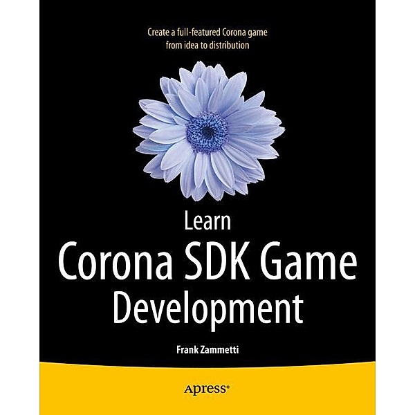 Learn Corona SDK Game Development, Frank Zammetti