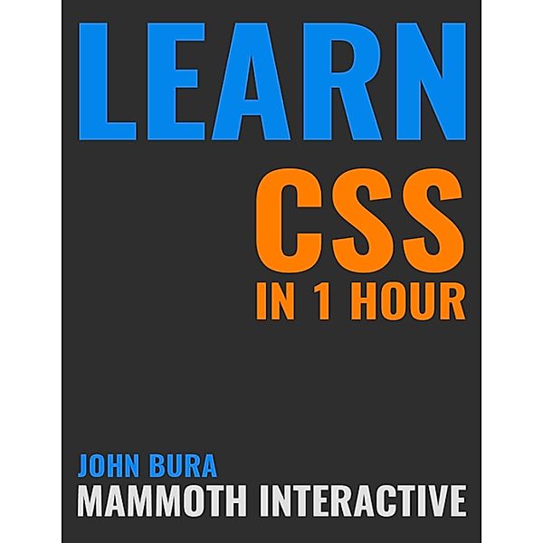 Learn Css In 1 Hour, John Bura