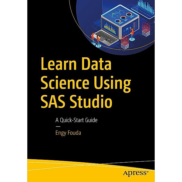 Learn Data Science Using SAS Studio, Engy Fouda