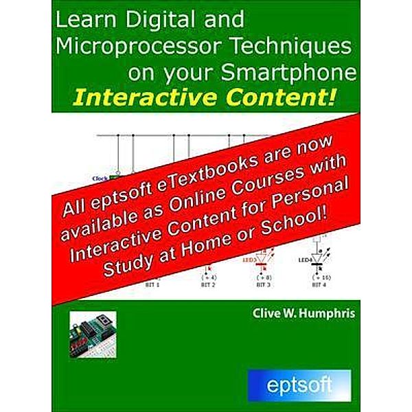 Learn Digital and Microprocessor Techniques on your Smartphone / eptsoft limited, Clive W. Humphris
