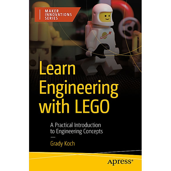 Learn Engineering with LEGO, Grady Koch
