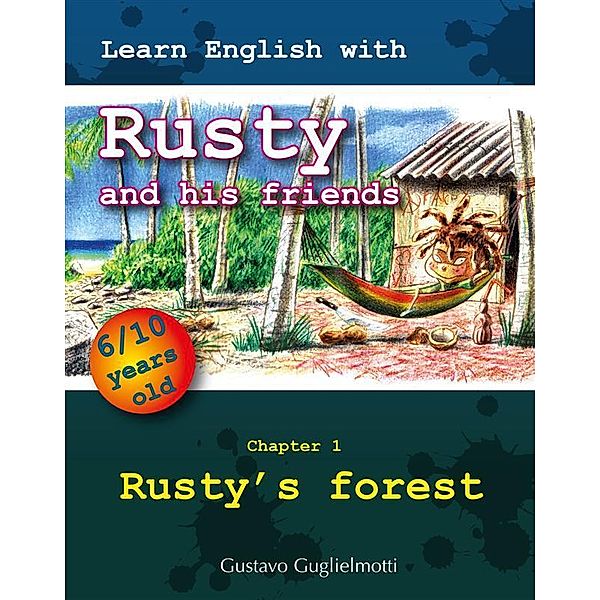 Learn English with Rusty and his friends, Gustavo Guglielmotti