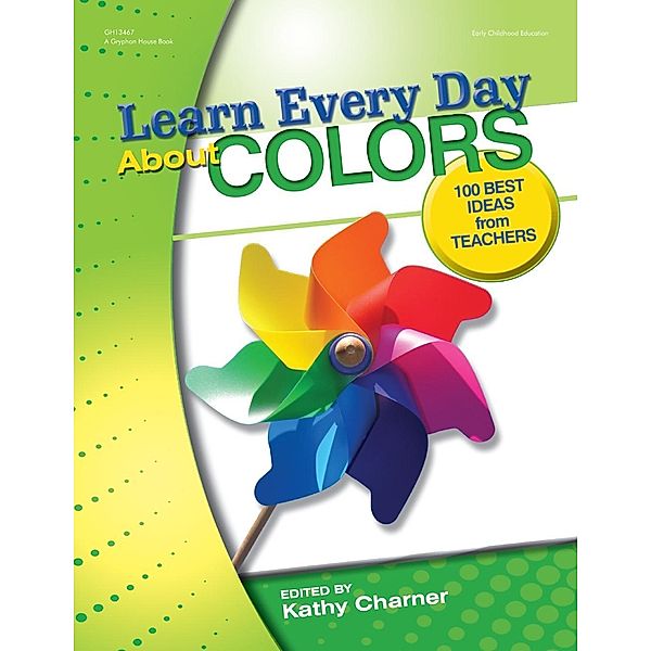 Learn Every Day About Colors, Kathy Charner