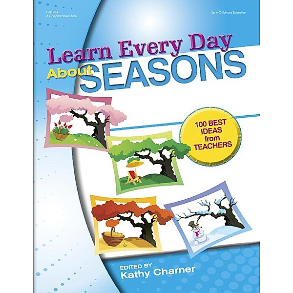 Learn Every Day About Seasons / Learn Every Day Series, Kathy Charner