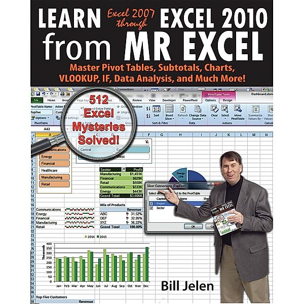 Learn Excel 2007 through Excel 2010 From MrExcel, Bill Jelen