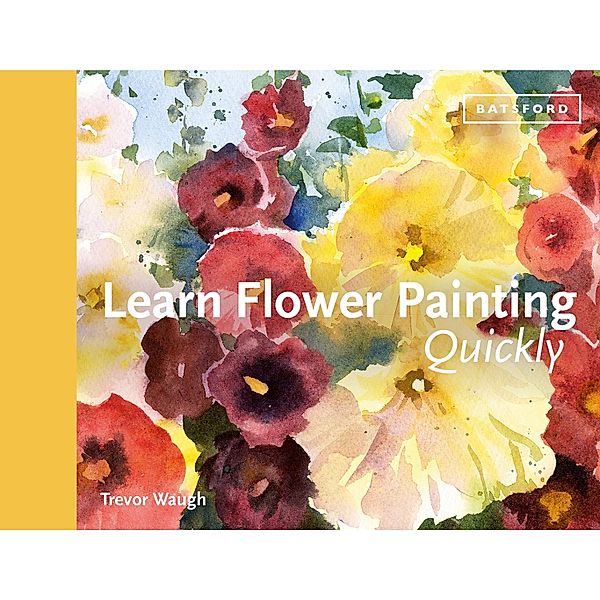 Learn Flower Painting Quickly, Trevor Waugh