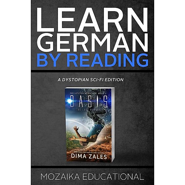 Learn German: By Reading Dystopian SCI-FI (Lesend Englisch Lernen : mit einem dystopischen Science-Fiction-Roman, #1) / Lesend Englisch Lernen : mit einem dystopischen Science-Fiction-Roman, Anna Zaires
