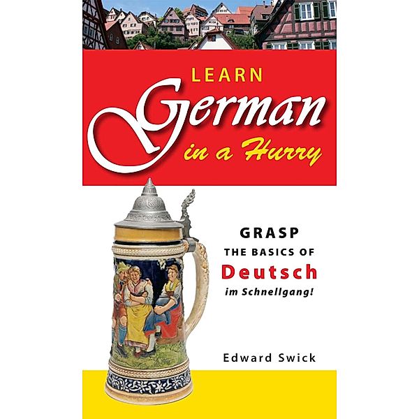 Learn German in a Hurry, Edward Swick