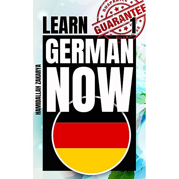 Learn German Now 1 / Learn German now, Hamidallah Zakarya