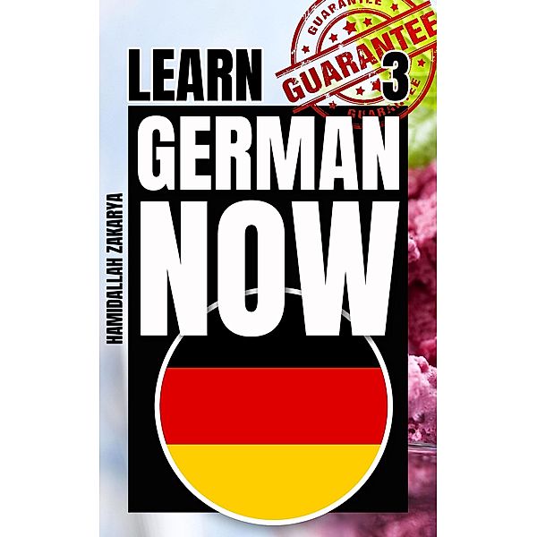 Learn German Now 3 / Learn German Now, Hamidallah Zakarya