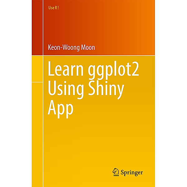 Learn ggplot2 Using Shiny App, Keon-Woong Moon