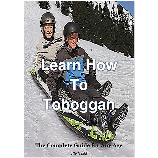 Learn How To Toboggan, John Lee