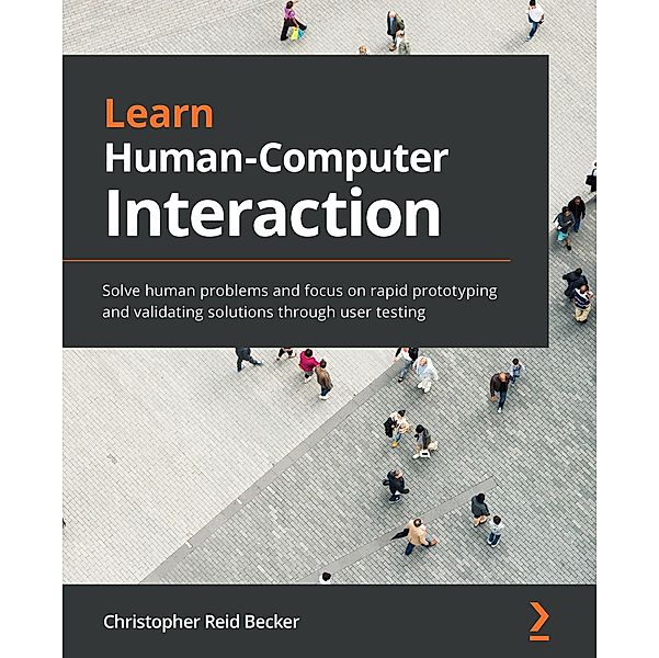 Learn Human-Computer Interaction, Becker Christopher Reid Becker