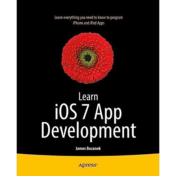 Learn iOS 7 App Development, James Bucanek
