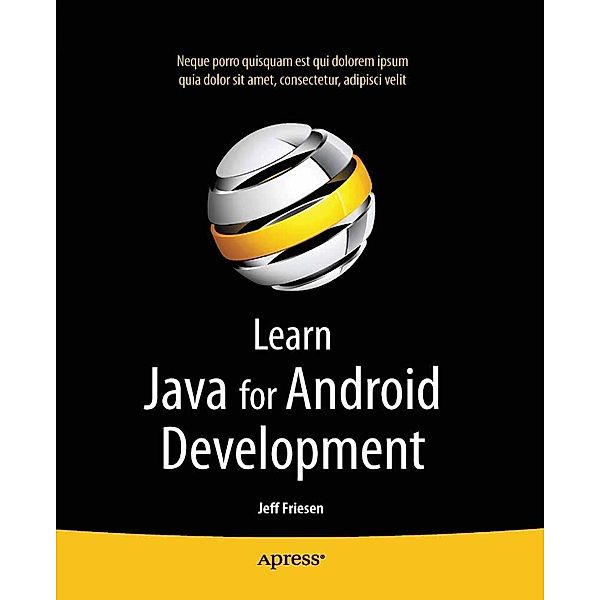 Learn Java for Android Development, Jeff Friesen