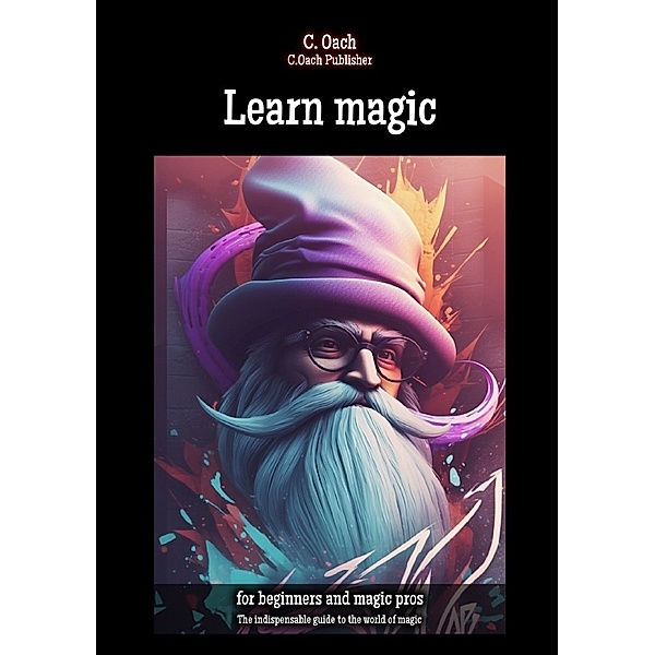 Learn magic, C. Oach