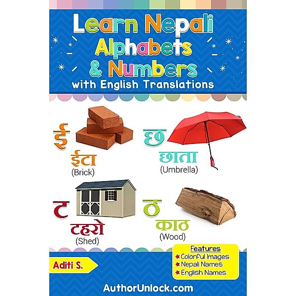 Learn Nepali Alphabets & Numbers (Nepali for Kids, #1), Aditi S.