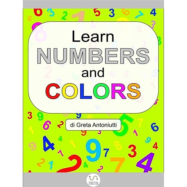 Learn numbers and colors, Greta Antoniutti