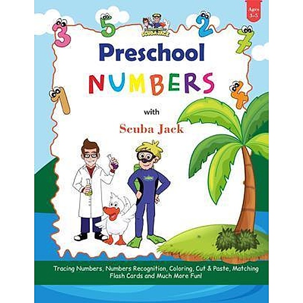 Learn Numbers with the Preschool Adventures of Scuba Jack / The Adventures of Scuba Jack, Beth Costanzo