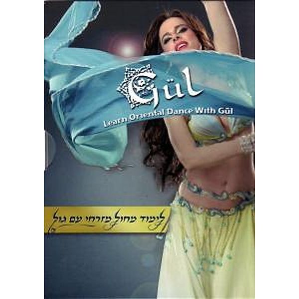 Learn Oriental Dance With Gül, Gül