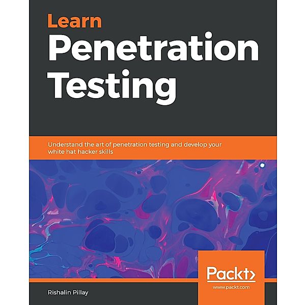 Learn Penetration Testing, Pillay Rishalin Pillay
