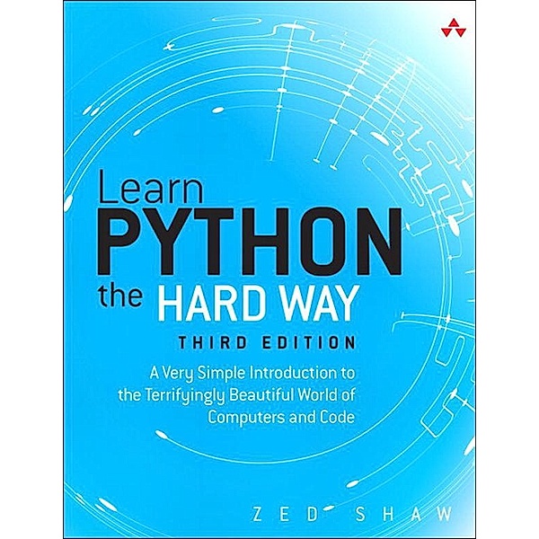 Learn Python the Hard Way, Zed Shaw