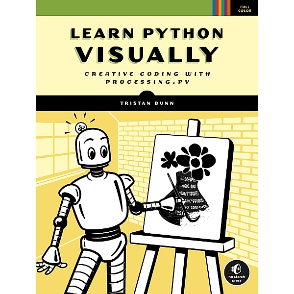 Learn Python Visually, Tristan Bunn