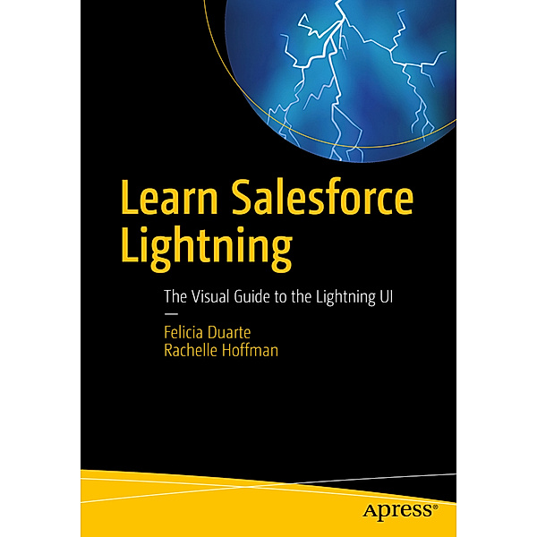 Learn Salesforce Lightning, Justin Davis, Felicia Duarte, Rachelle Hoffman