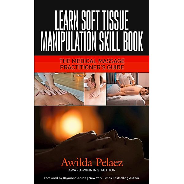Learn Soft Tissue Manipulation Skills, Awilda Pelaez