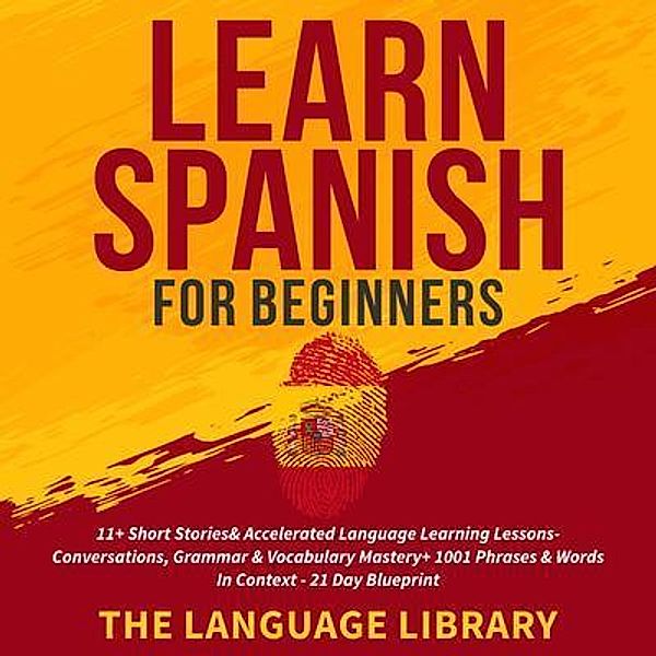 Learn Spanish For Beginners / susan Knight, The Language Library