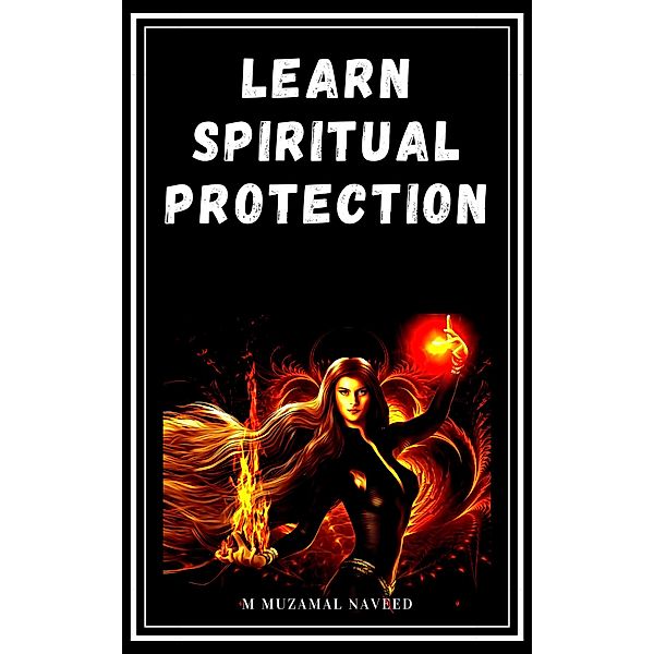 Learn Spiritual Protection, M Muzamal Naveed