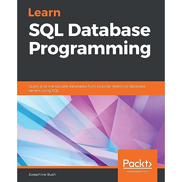 Learn SQL Database Programming, Bush Josephine Bush