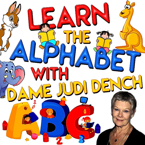 Learn the Alphabet with Dame Judi Dench, Firth Tim, Hoffnung Martha Ladly