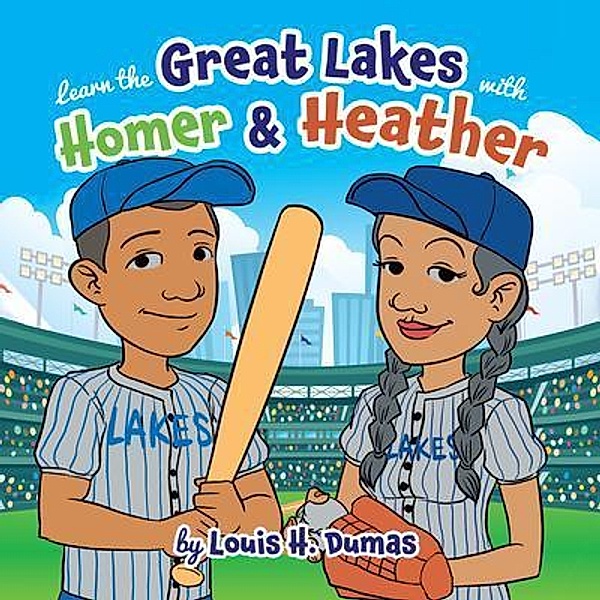 Learn the Great Lakes with Homer & Heather / Quantum Discovery, Louis H. Dumas