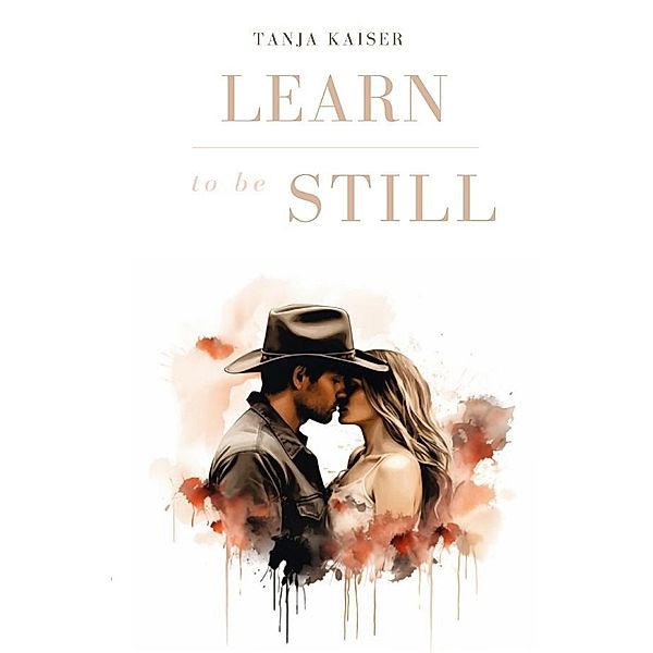 Learn to be Still, Tanja Kaiser