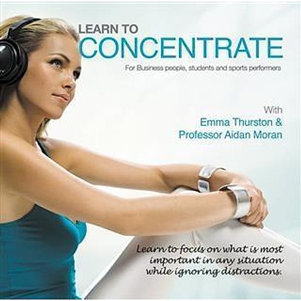 Learn to Concentrate, Professor Aidan Moran