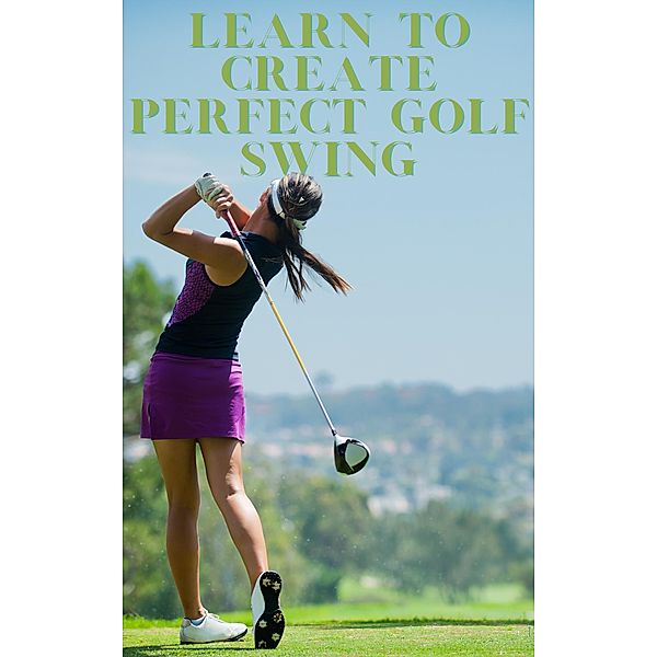 Learn to Create Perfect Golf Swing, Mahesh Karan