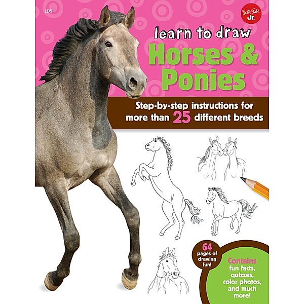 Learn to Draw Horses & Ponies / Learn to Draw, Robbin Cuddy