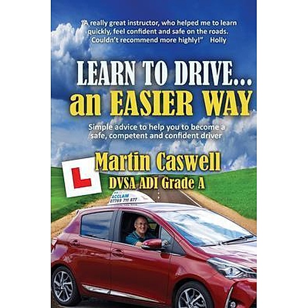 Learn to Drive...an Easier Way, Martin Caswell Dvsa Adi