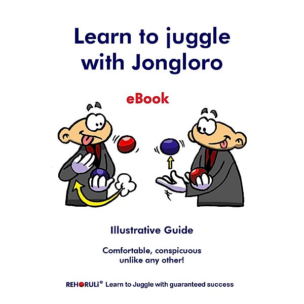 Learn to juggle with Jongloro (eBook), Gabriele Ehlers, Stephan Ehlers