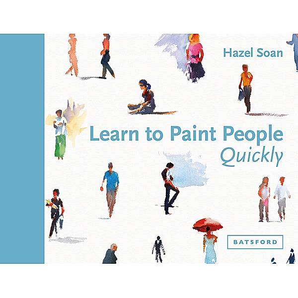 Learn to Paint People Quickly, Hazel Soan
