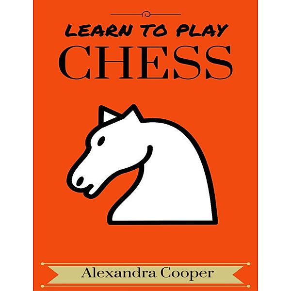 Learn to Play Chess, Alexandra Cooper