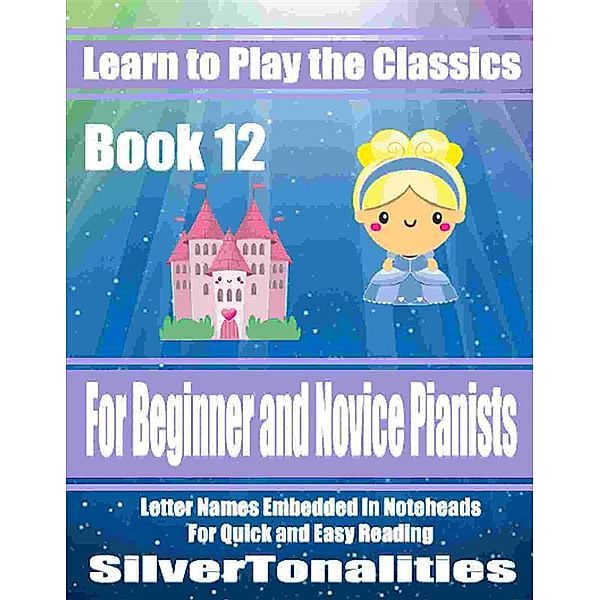 Learn to Play the Classics Book 12, Silvertonalities