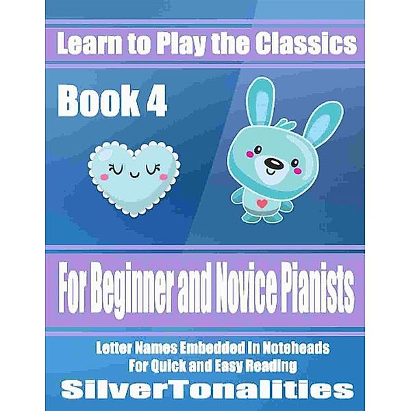Learn to Play the Classics Book 4, Silvertonalities